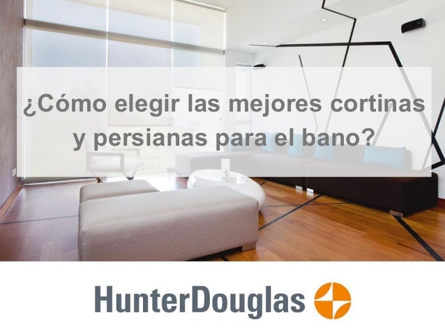 ¿Cómo elegir las mejores cortinas y persianas para el bano?