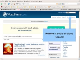 Primero: Cambiar el Idioma
                 (Español)




     
 