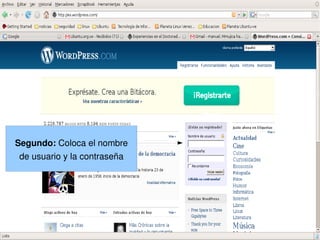 Segundo: Coloca el nombre
    de usuario y la contraseña




                                  
 