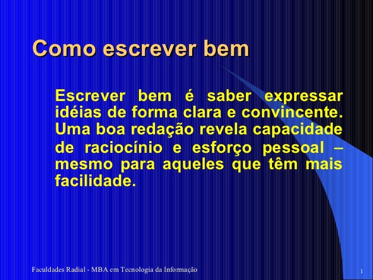 Como escrever bem uma redação dissertativa Como escrever bem uma redação dissertativa