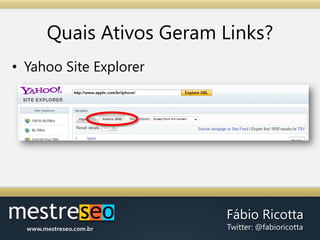 SoftwaresDeterminando AtivosLinkáveisFerramentas e AplicaçõesNormalmente atraem links facilmente pelo seu uso;Você já realizou uma divulgação delas?Ex.:Widget de cotação do dólar
