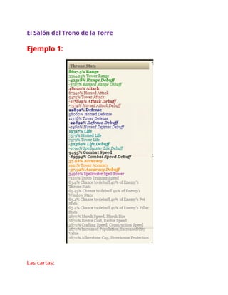 El Salón del Trono de la Torre
Ejemplo 1:
Las cartas:
 