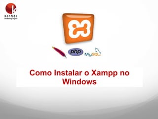 Como Instalar o Xampp no Windows 