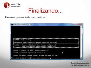 Finalizando... Pressione qualquer tecla para continuar… 