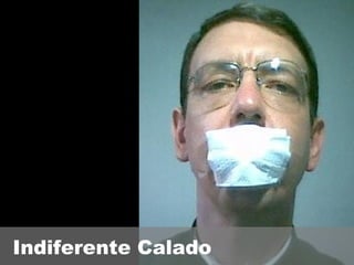 Indiferente Calado 
