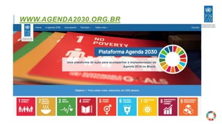 WWW.AGENDA2030.ORG.BR
 