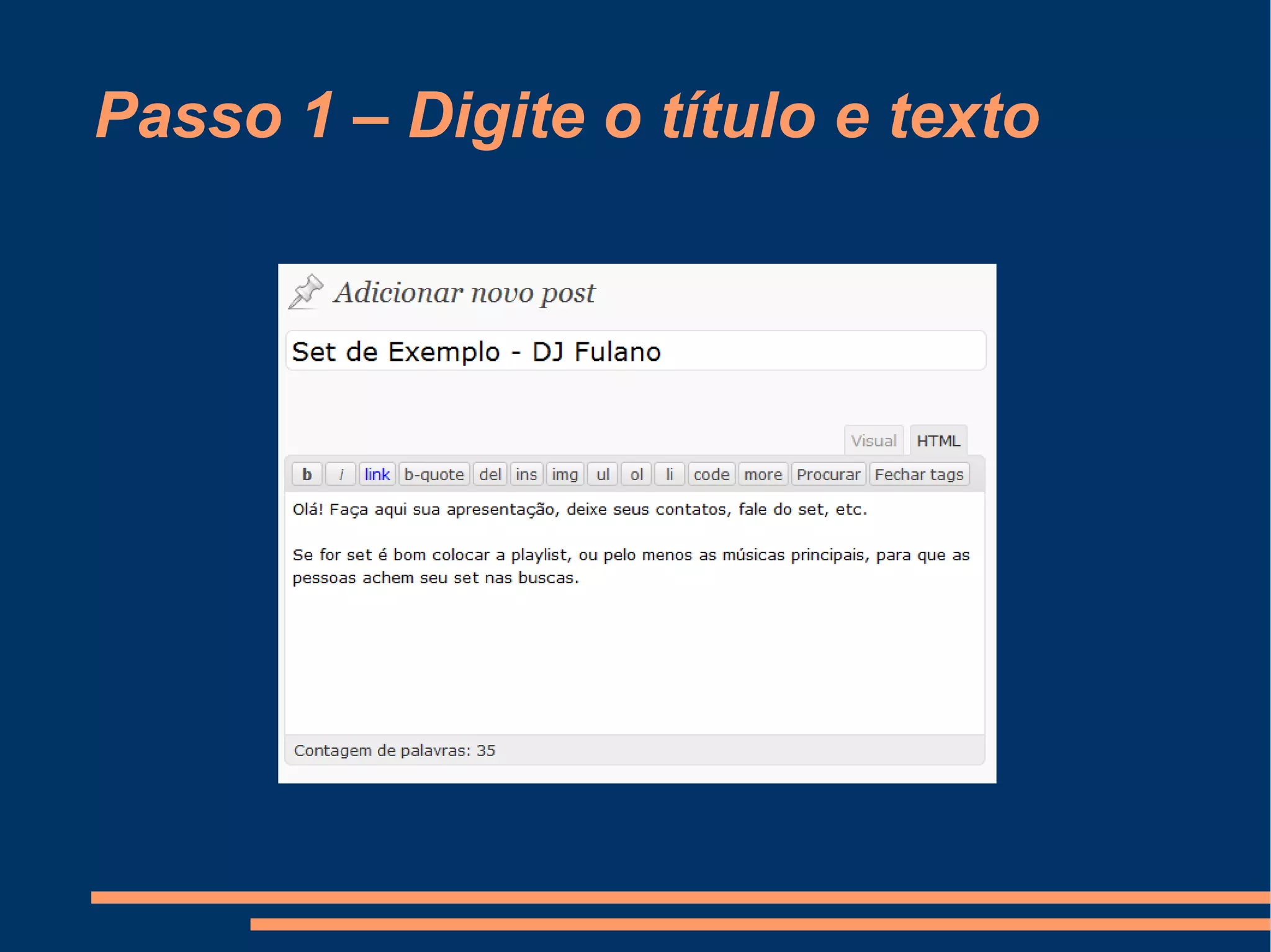 Passo 1 – Digite o título e texto 