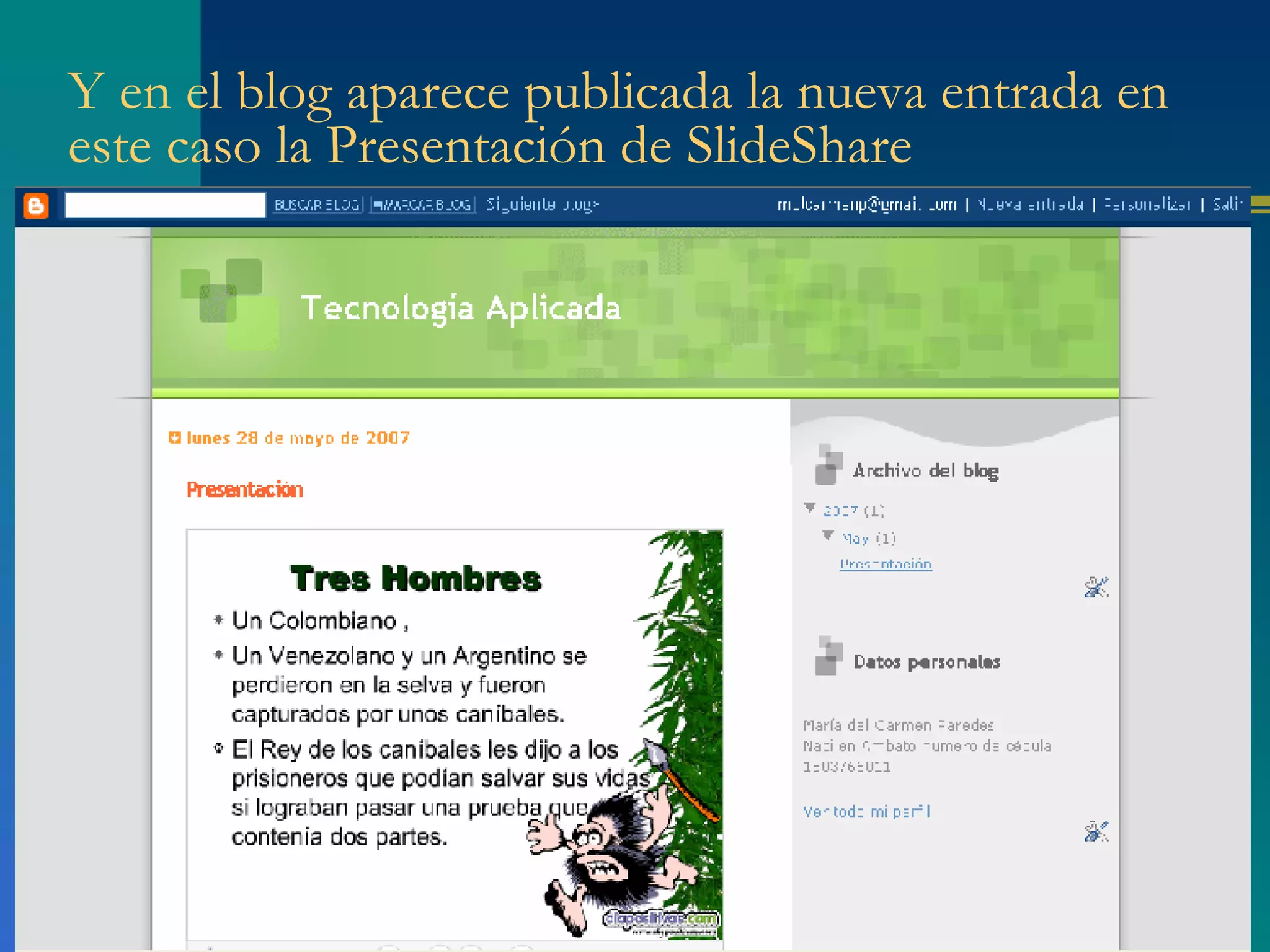 Y en el blog aparece publicada la nueva entrada en este caso la Presentación de SlideShare 