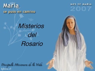 Misterios  del Rosario 