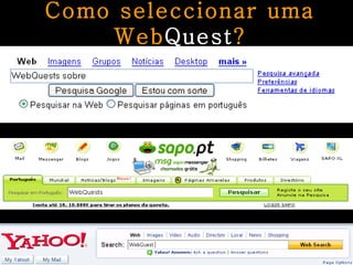 Como seleccionar uma Web Quest ? 