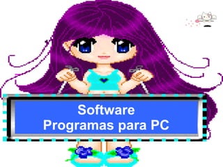 Software Programas para PC 