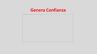Genera Confianza
 