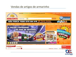 Vendas de artigos de armarinho
 