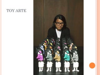 TOY ARTE
 