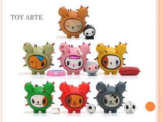 TOY ARTE
 