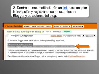 2- Dentro de ese mail hallarán un  link  para aceptar la invitación y registrarse como usuarios de Blogger y co-autores del blog. VeRa VeRa ,VeRa, posgrado 