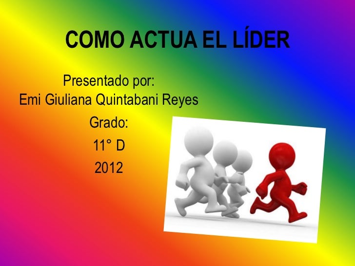 Como actua el líder Como actua el líder