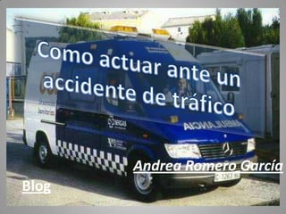 Andrea Romero García
Blog
                        1
 