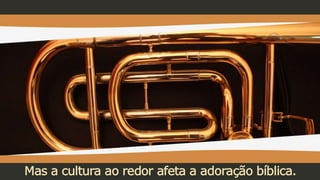 Como adoraremos final