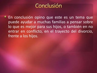 Efectos del divorcio en los hijos | PPTX