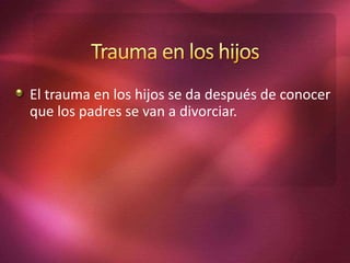 Efectos del divorcio en los hijos | PPTX
