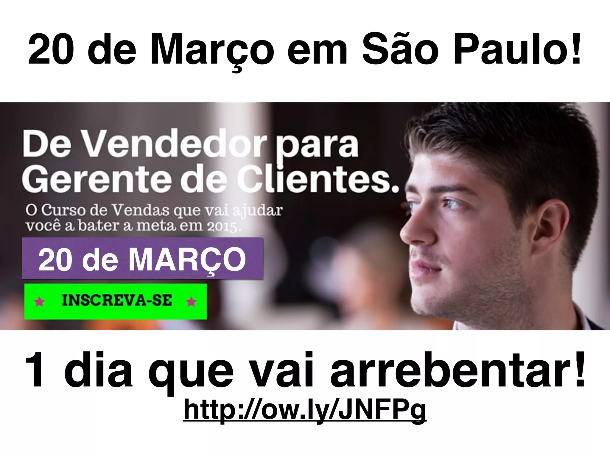 20 de Março em São Paulo!
1 dia que vai arrebentar!
http://ow.ly/JNFPg
20 de MARÇO
 