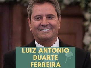 LUIZ ANTONIO
DUARTE
FERREIRA
 