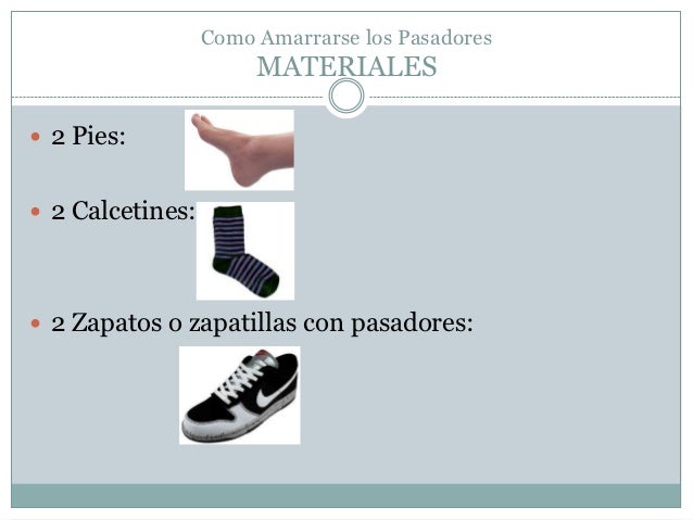 Como amarrarse los pasadores de los zapatos