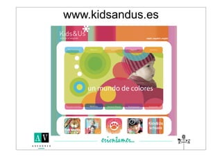 www.kidsandus.es
 