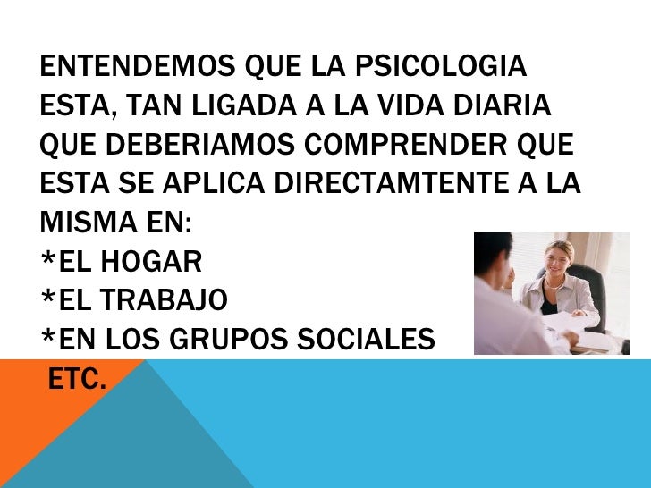 Como aplico la psicologia en la vida diaria