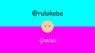 @rulokoba
 