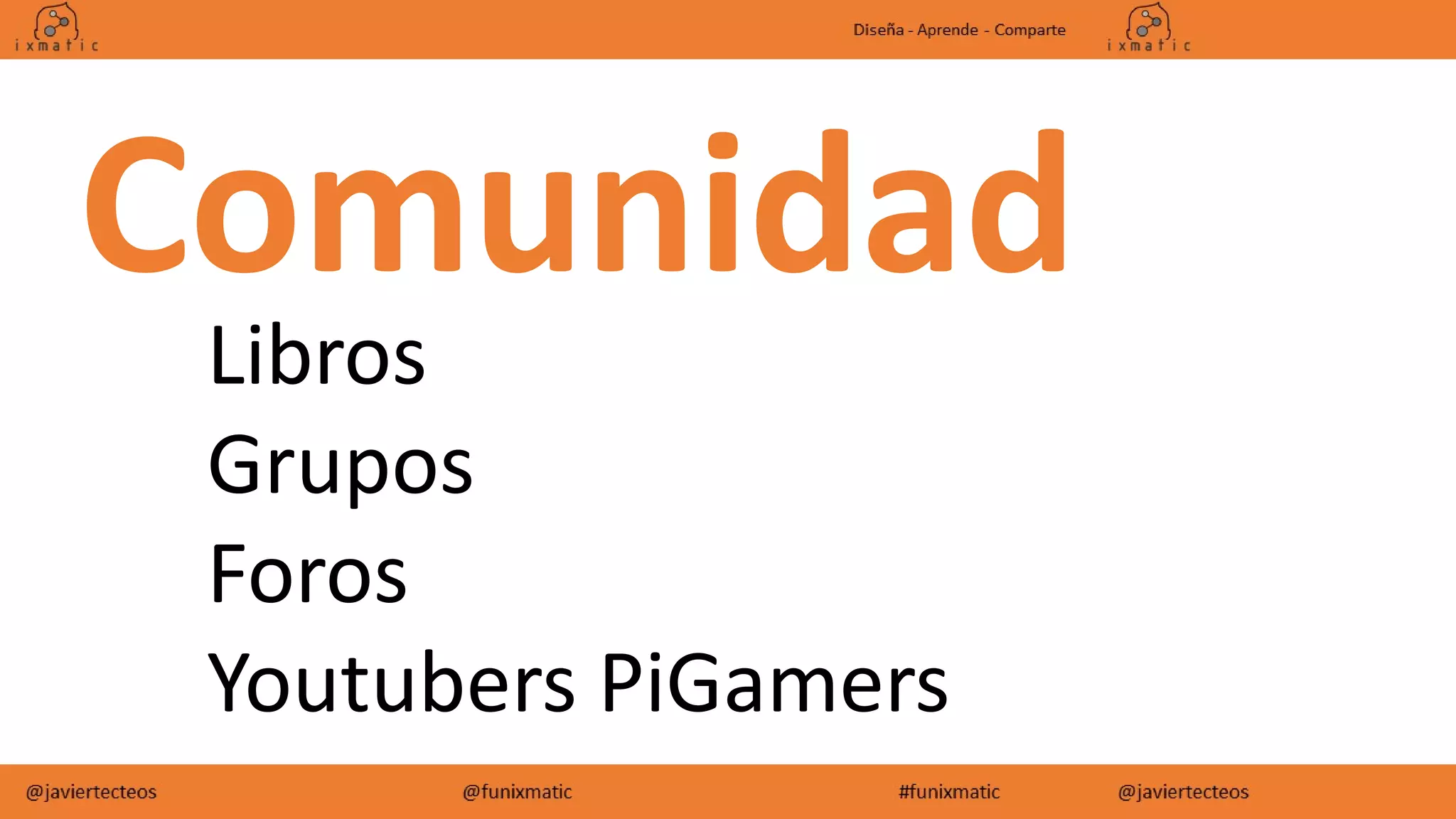 Comunidad
Libros
Grupos
Foros
Youtubers PiGamers
 