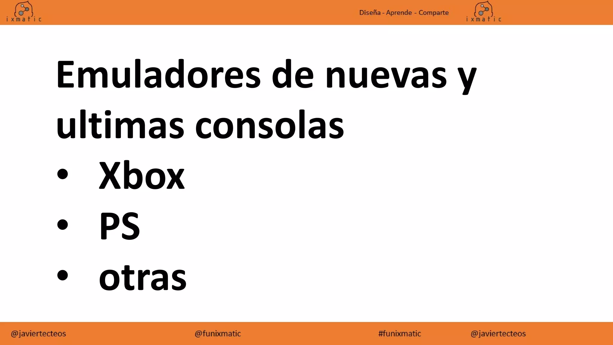 Emuladores de nuevas y
ultimas consolas
• Xbox
• PS
• otras
 