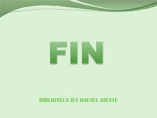 BIBLIOTECA IES RAFAEL DIESTE
 