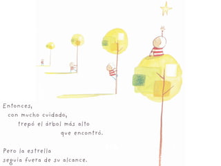 Cómo atrapar una estrella