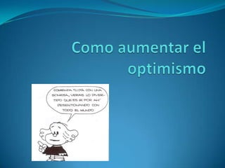 Como aumentar el optimismo 