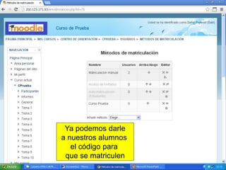 Ya podemos darle
a nuestros alumnos
el código para
que se matriculen
 
