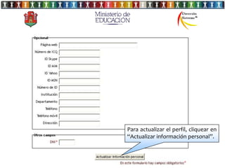 Para actualizar el perfil, cliquear en
“Actualizar información personal”.
 