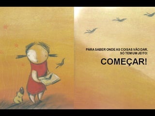 Leitura Deleite: Como começa