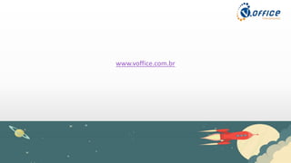 www.voffice.com.br
 