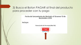 3) Busca el Boton PAGAR al final del producto 
para proceder con tu pago 
 
