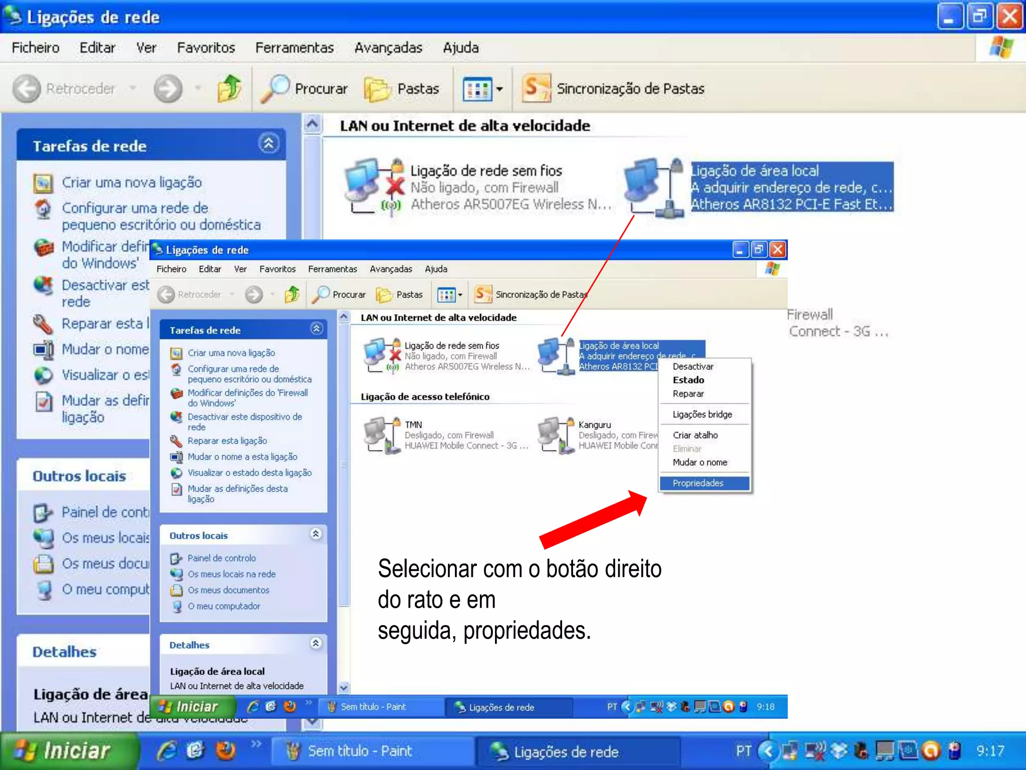 Selecionar com o botão direito
do rato e em
seguida, propriedades.
 
