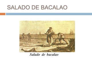 SALADO DE BACALAO
 