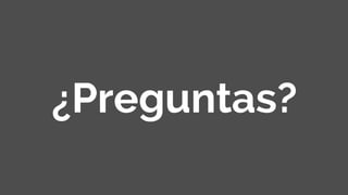 ¿Preguntas?
 