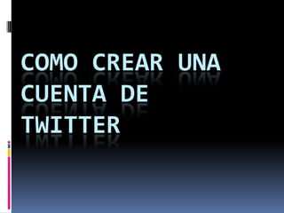Como crear una cuenta de twitter 