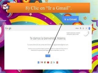 8) Clic en “Ir a Gmail”.
 