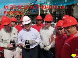 INICIO DE LA ACTIVIDAD DE LA
EMPRESA
 