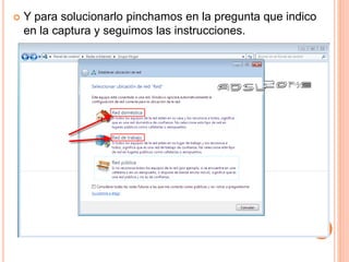  Y para solucionarlo pinchamos en la pregunta que indico
en la captura y seguimos las instrucciones.
 
