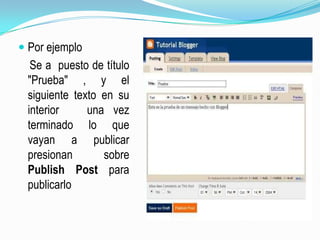 Por ejemplo    Se a  puesto de título "Prueba" , y el siguiente texto en su interior   una vez terminado lo que vayan a publicar presionan sobre  Publish Post para publicarlo