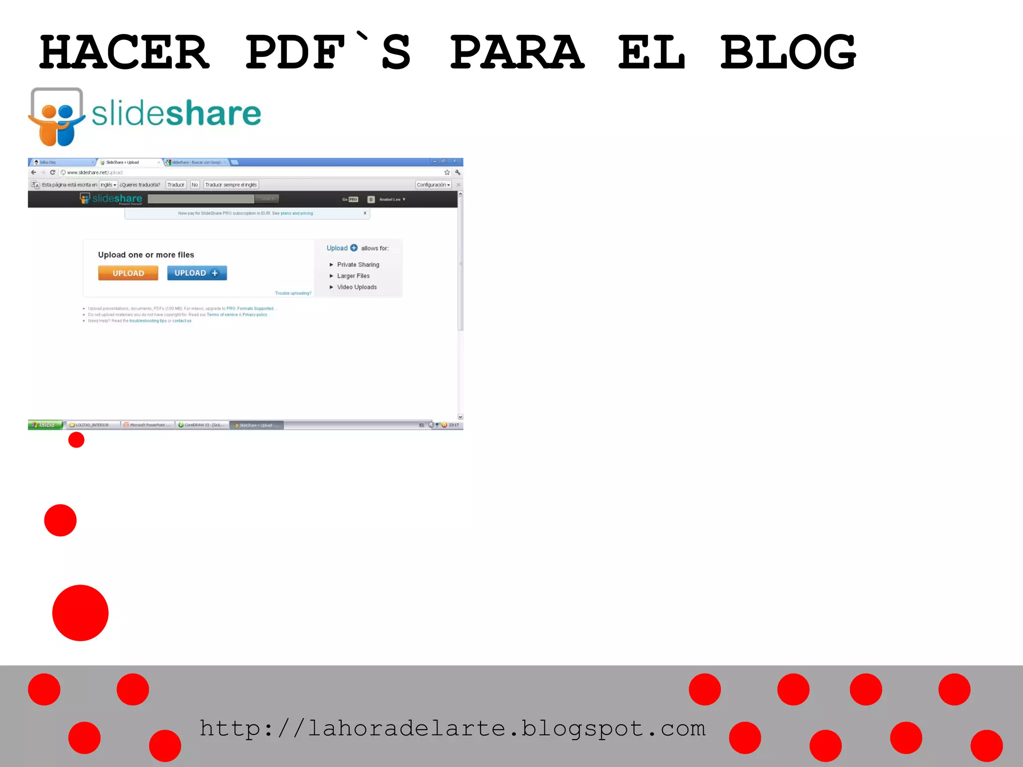 HACER PDF`S PARA EL BLOG
http://lahoradelarte.blogspot.com